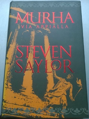 Steven Saylor: Murha Via Appialla (sid. 1p. Tammi 2002)