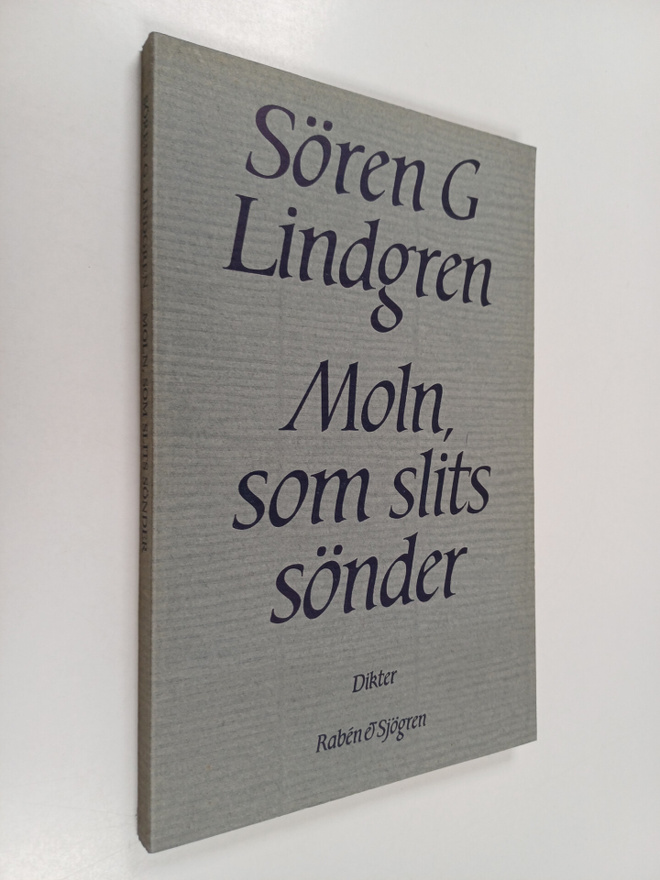 Sören G. Lindgren : Moln, som slits sönder (tekijän omist...