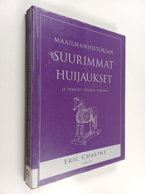 Eric Chaline : Maailmanhistorian suurimmat huijaukset ja ...