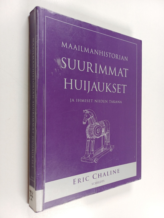Eric Chaline : Maailmanhistorian suurimmat huijaukset ja ...