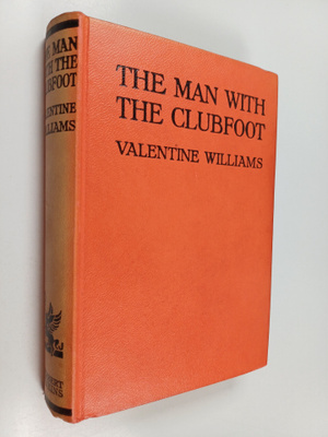 Valentine Williams : The Man with the Clubfoot