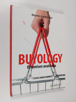 Martin Lindstrom : Buyology : ostamisen anatomia