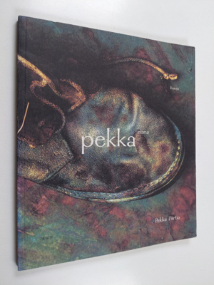 Pekka Piirto : Pekkaniana : runoja