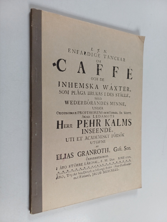 Elias Gustavi Granroth : Enfaldige tanckar om Caffe : Vaa...