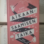 Satu Pihlaja - Aikaansaamisen taika (sid.) - pikkukuva 1