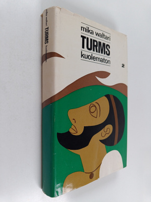 Mika Waltari : Turms, kuolematon 2