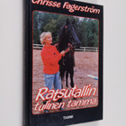 Chrisse Fagerström : Ratsutallin tulinen tamma - pikkukuva 1