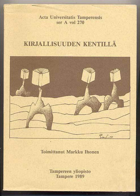 Kirjallisuuden kentillä: Kirjoituksia kirjallisuuden sosiolo