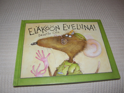 Babette Cole Eläköön Eveliina!