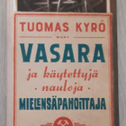 Tuomas Kyrö-Vasara ja käytettyjä nauloja Mielensäpahoittaja - pikkukuva 1