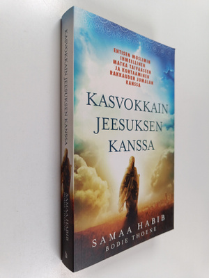 Samaa Habib : Kasvokkain Jeesuksen kanssa : Entisen musli...
