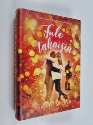 Josie Silver : Tule takaisin