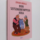 Juhani Mäkelä : Noin seitsemänkymppisen kirja : pakinoita... - pikkukuva 1