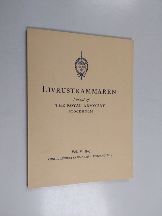 Livrustkammaren : Journal of the Royal Armoury : Vol. V :...