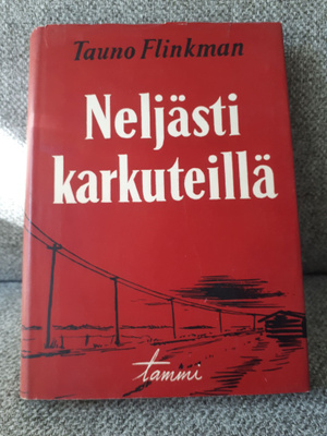 Tauno Flinkman: Neljästi karkuteillä