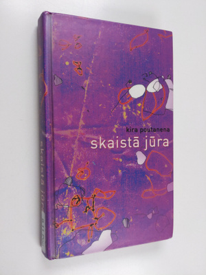 Kira Poutanen : Skaista jura