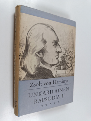 Zsolt von Harsanyi : Unkarilainen rapsodia 2 : romaani Fr...