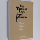 F. G. Bailey : The tactical uses of passion : an essay on... - pikkukuva 1