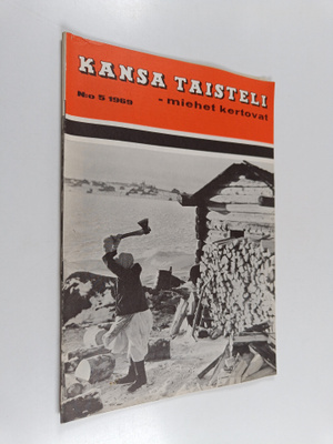 Kansa taisteli - miehet kertovat 5/1969