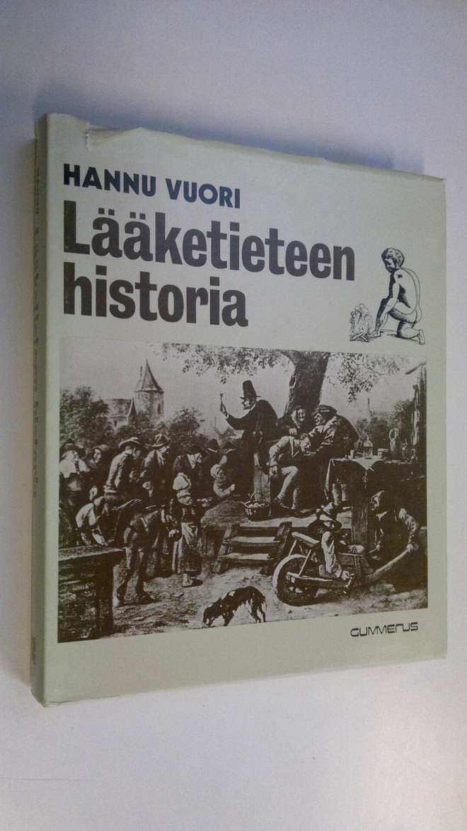 Hannu Vuori : Lääketieteen historia : sosiaalihistorialli...