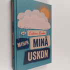 Eveliina Lauhio : Mihin minä uskon - pikkukuva 1