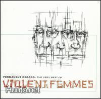 Violent Femmes - Permanent record (best of) CD
