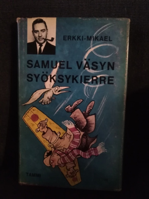 Erkki-Mikael: Samuel Väsyn syöksykierre