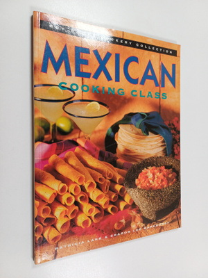 Patricia Lake ym. : Mexican Cooking Class