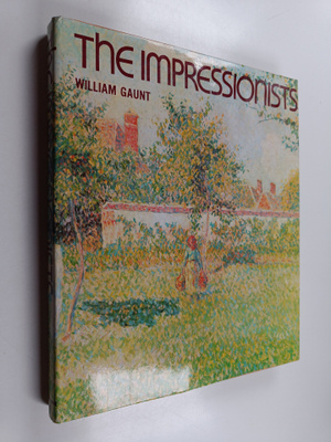 William Gaunt : The Impressionists