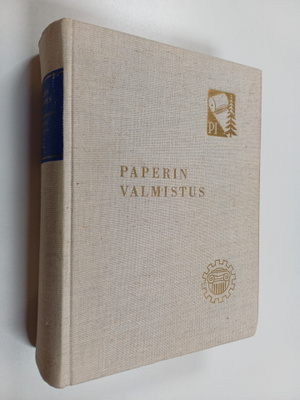 Niilo Ryti : Paperin valmistus : Suomen paperi-insinöörie...