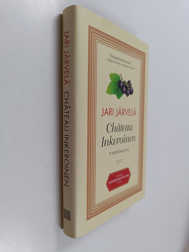 Jari Järvelä : Chateau Inkeroinen : 9 kertomusta