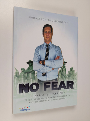 Pekka A. Viljakainen : No fear : johtaja kohtaa digicowboyt
