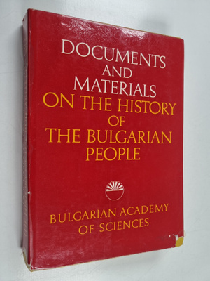 Documents and materials on the history of the Bulgarian p...