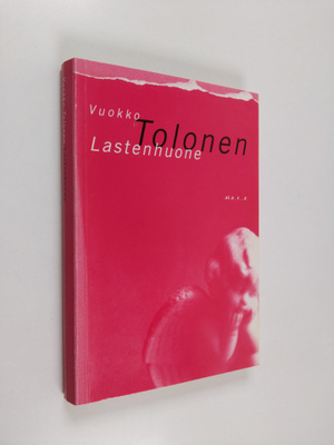 Vuokko Tolonen : Lastenhuone