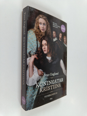 Peter Englund : Kuningatar Kristiina : tyttökuningas