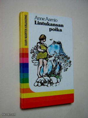 Anne Aarnio : Lintukansan poika - 1979
