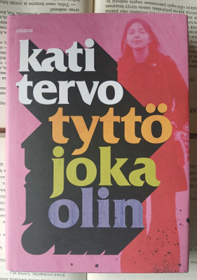 Kati Tervo - Tyttö joka olin (sid.)