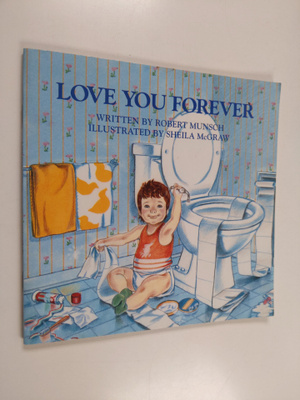 Robert N. Munsch : Love you forever