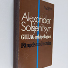 Alexander Solsjenitsyn : Gulag-arkipelagen - del 1 : Fäng... - pikkukuva 1