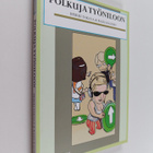 Heikki Takala ym. : Polkuja työniloon - pikkukuva 1