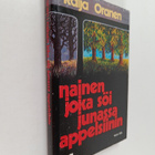 Raija Oranen : Nainen joka söi junassa appelsiinin : nove... - pikkukuva 1