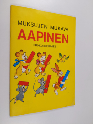 Pirkko Koskimies : Muksujen mukava aapinen