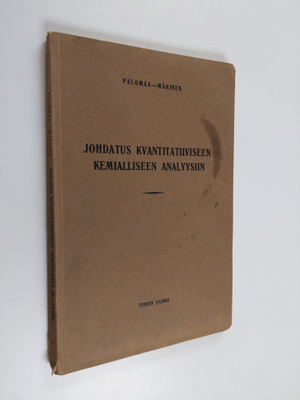 M. H. Palomaa : Johdatus kvantitatiiviseen kemialliseen a...