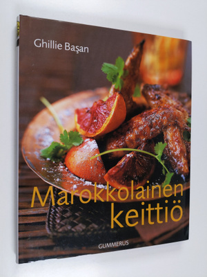 Ghillie Basan : Marokkolainen keittiö