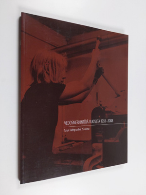 Turun Taidemuseo ym. : Vedosmerkintöjä vuosilta 1933-2008...