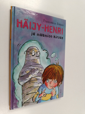 Francesca Simon : Häijy-Henri ja muumion kirous