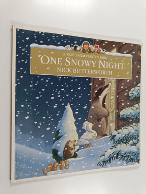 Nick Butterworth : One Snowy Night