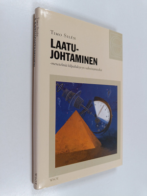 Timo Silen : Laatujohtaminen : menetelmiä kilpailukyvyn v...