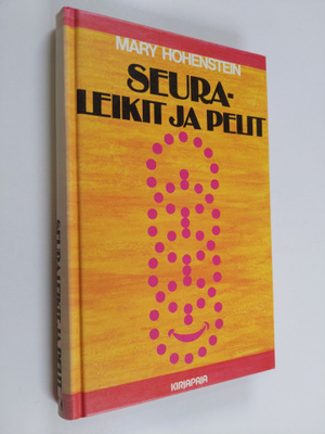 Mary Hohenstein : Seuraleikit ja pelit