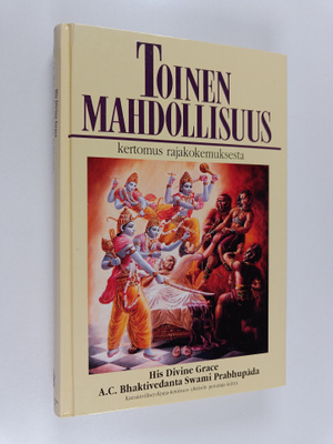A. C. Bhaktivedanta : Toinen mahdollisuus : kertomus raja...